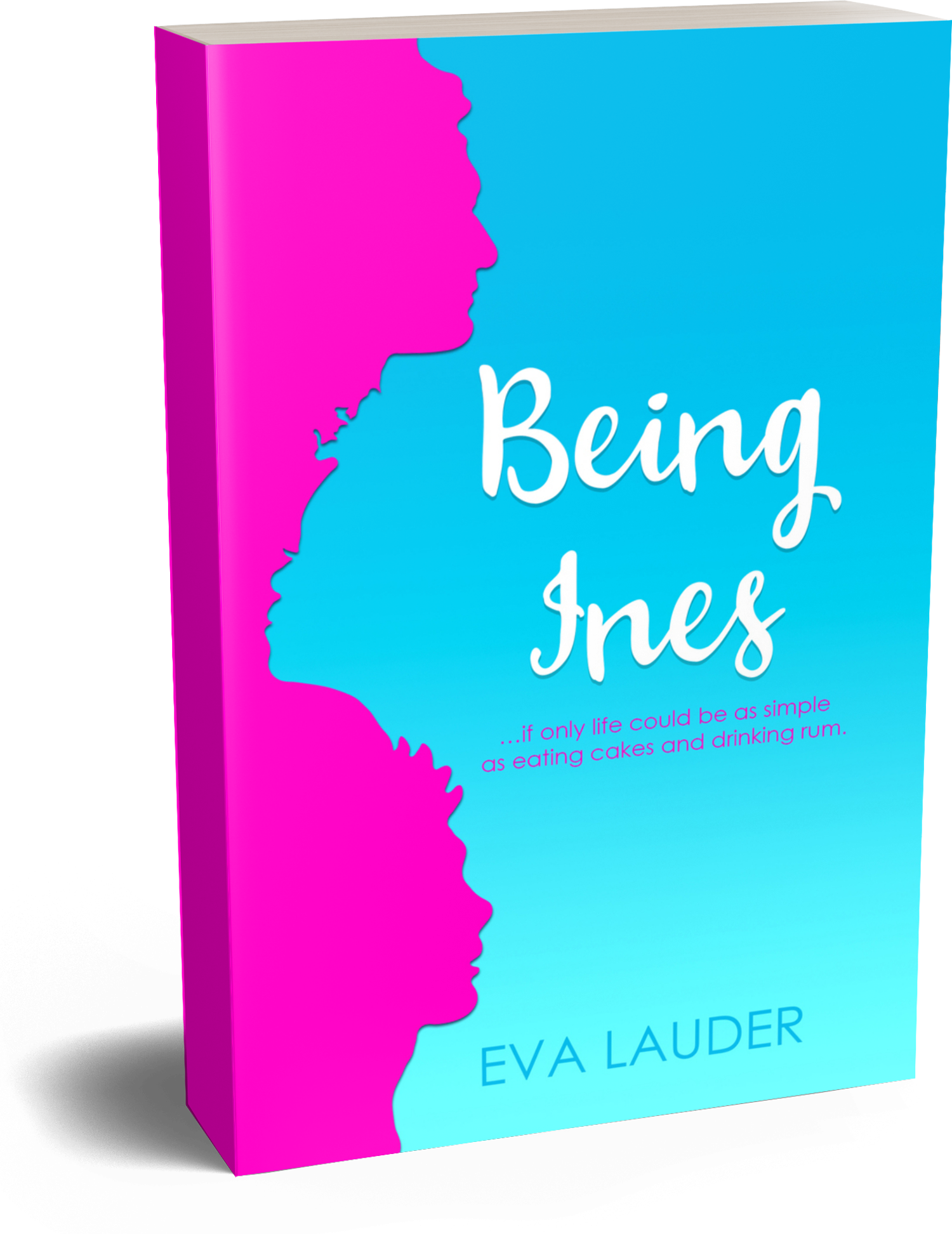 Being Ines - Eva Lauder